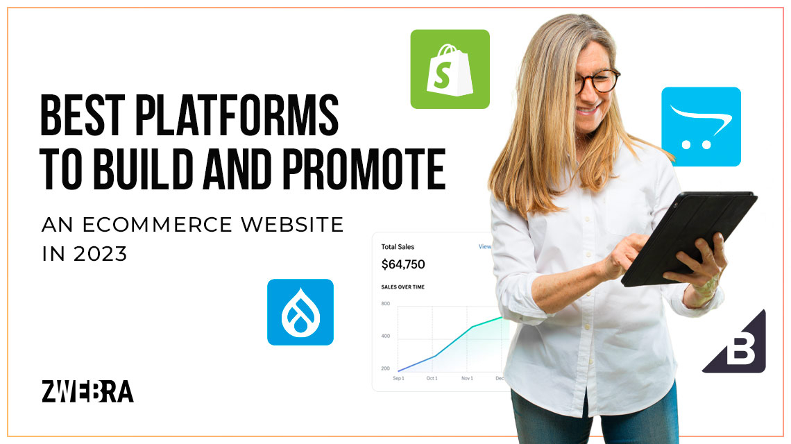 Best Platforms to Build and Promote an eCommerce Website in 2023