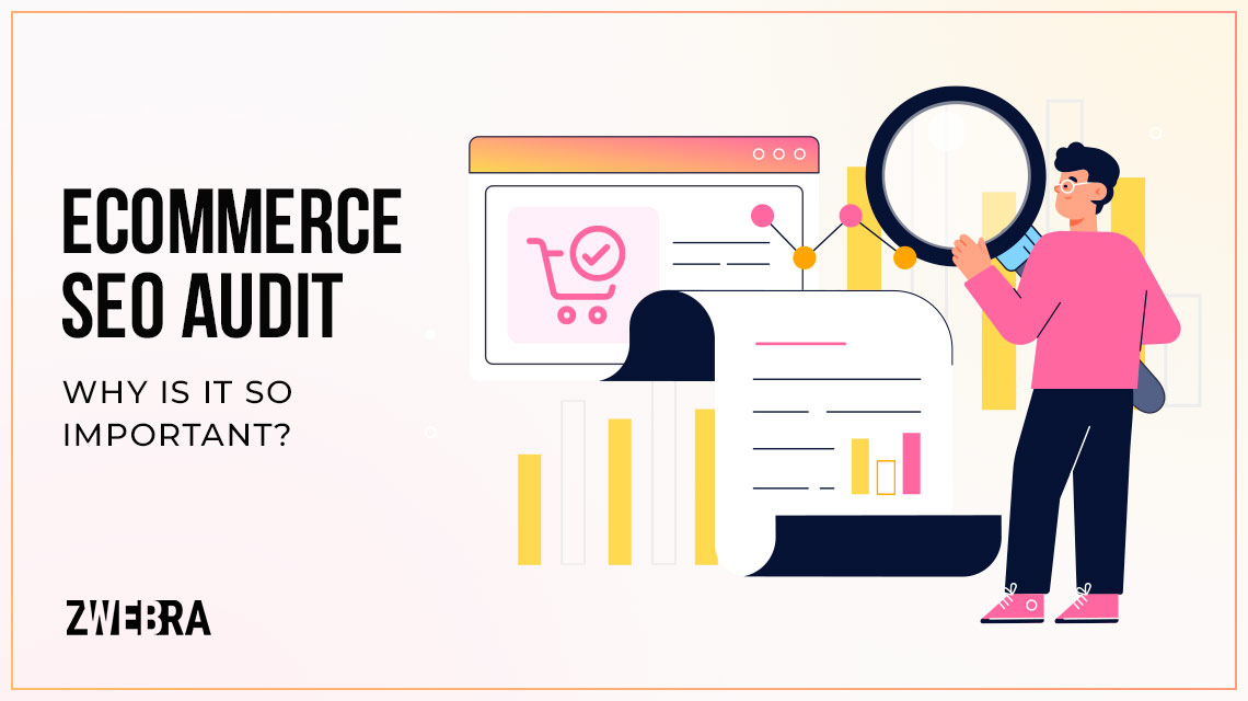 eCommerce SEO Audit: A Comprehensive Guide